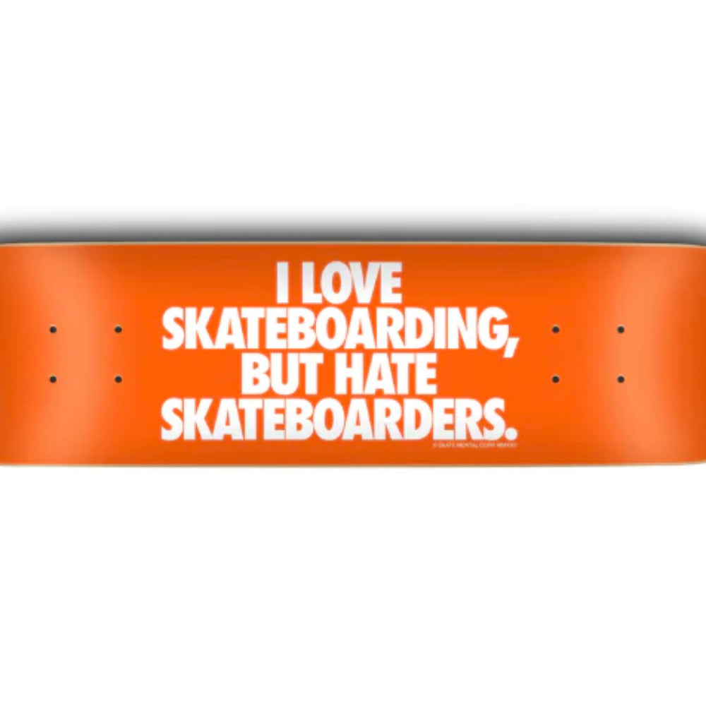 Skate Mental Love And Hate 8.38 - Skateboard Deck Side Writting