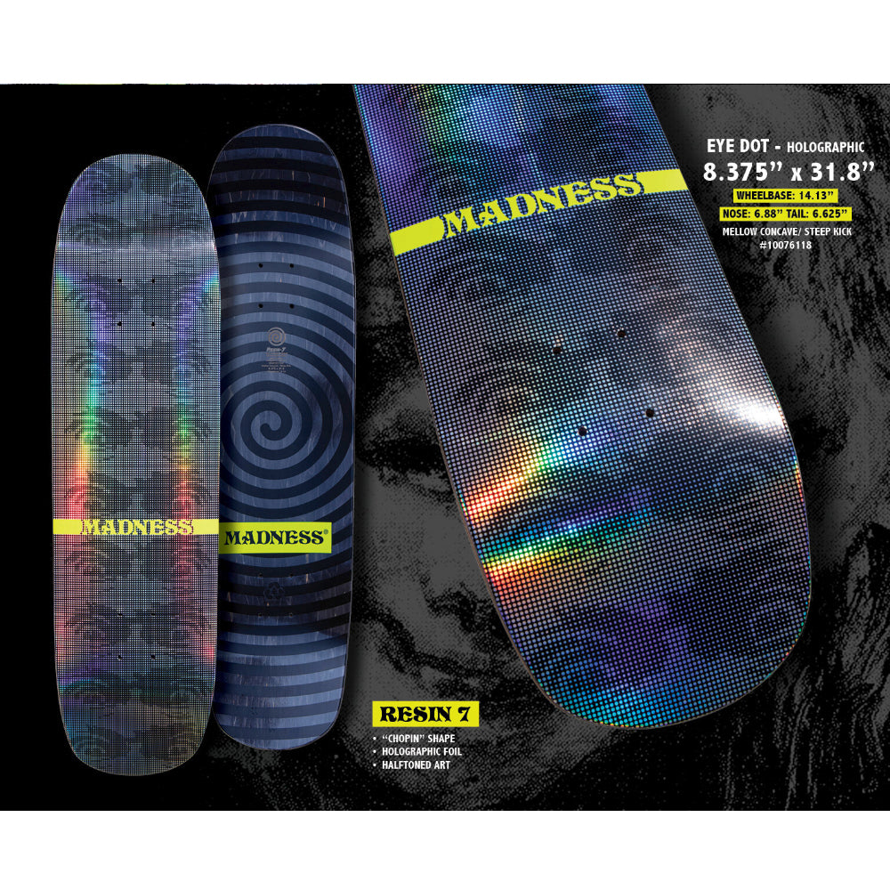 Madness Eye Dot R7 Holographic 8.375 - Skateboard Deck – Versus