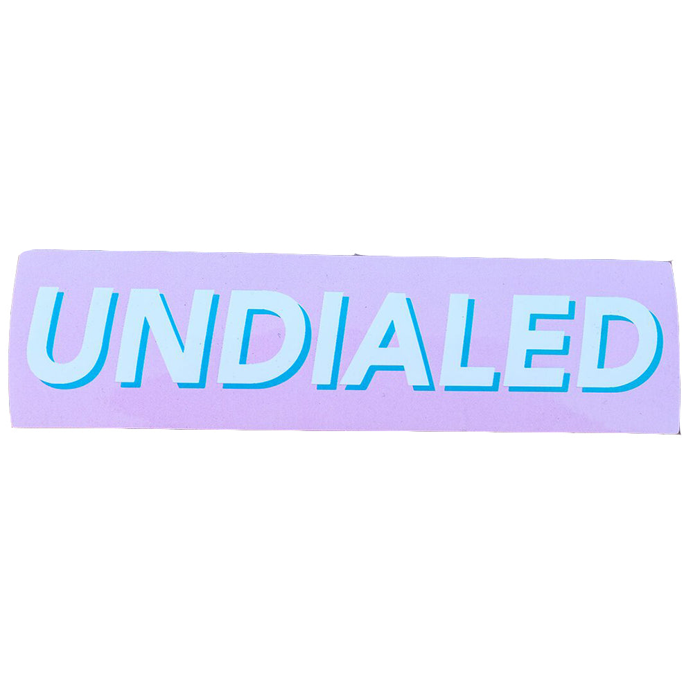 Undialed Pink - Sticker